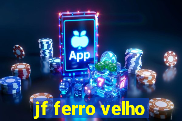 jf ferro velho